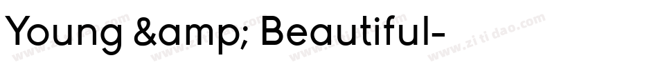 Young & Beautiful字体转换